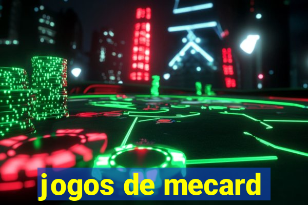 jogos de mecard